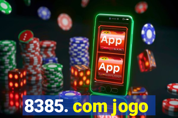 8385. com jogo